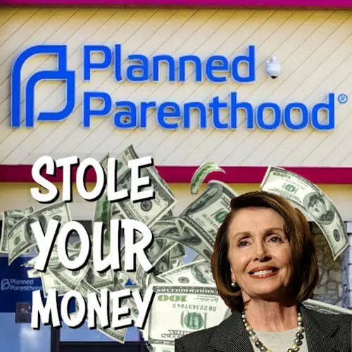 Planned Parenthood & Nancy Pelosi