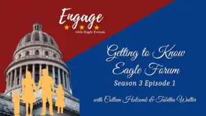 Get to Know Eagle Forum