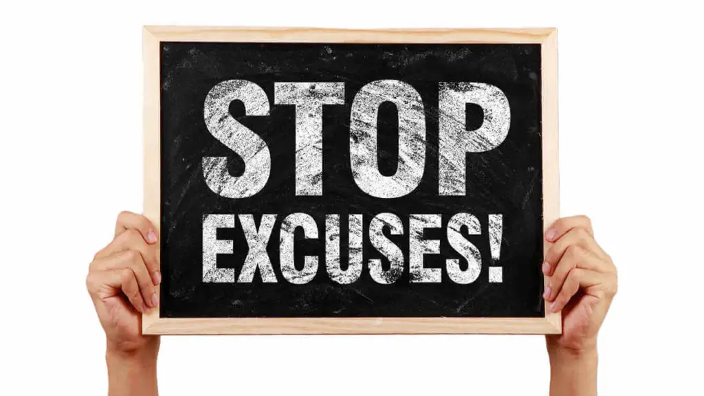 Stop Excuses!