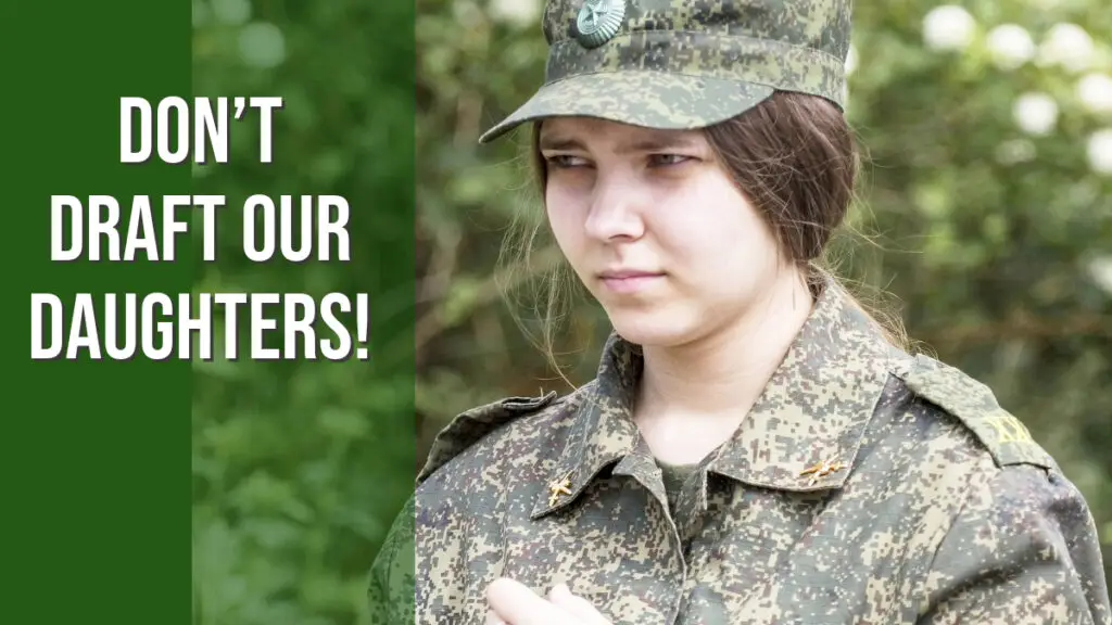 Don't Draft Our Daughters!