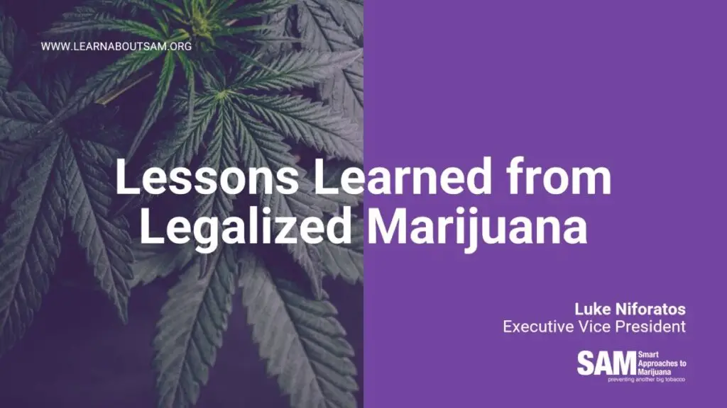 Lessons Learned from Legalized Marijuana