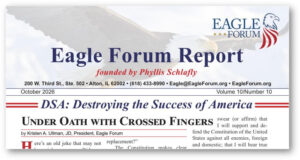 October 2026 Eagle Forum Report